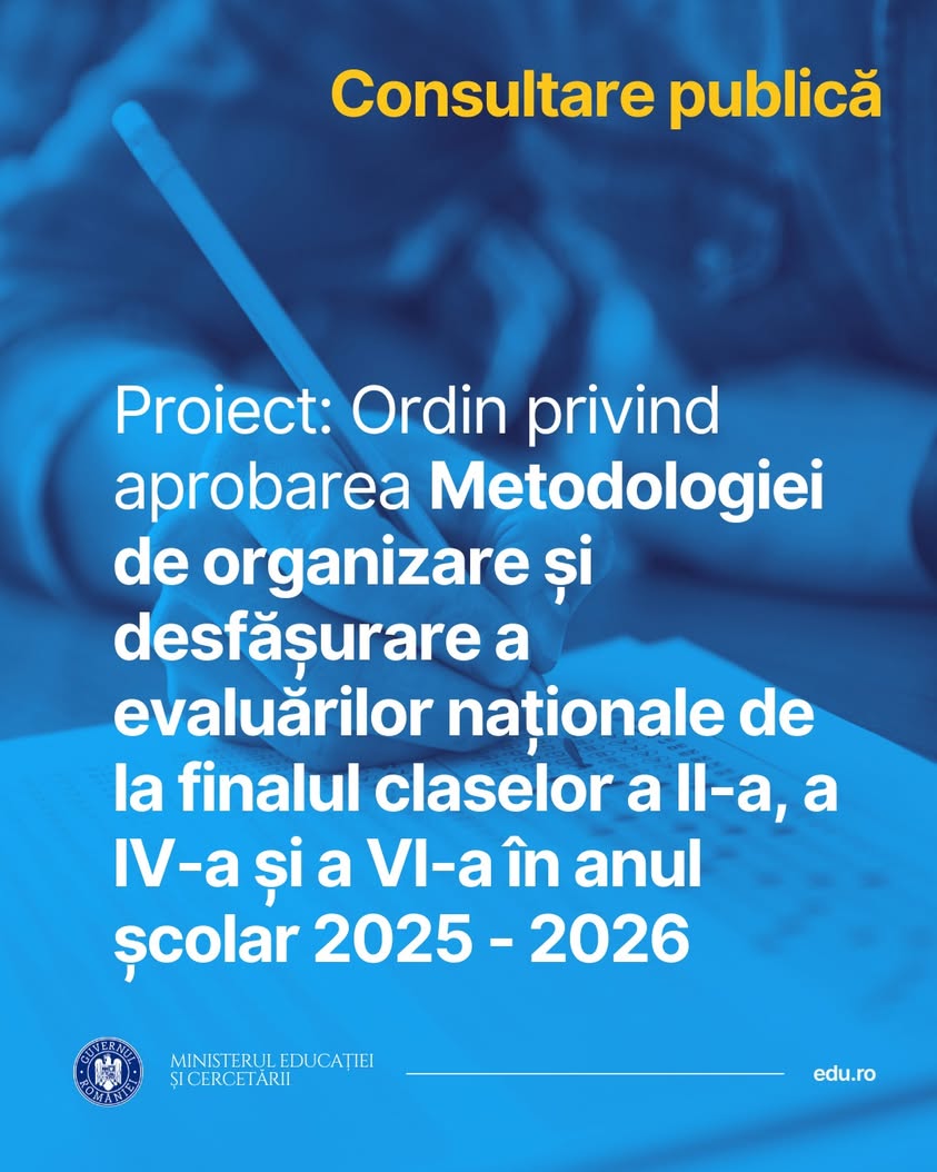 Ministerul Educației și Cercetării lansează consultări pentru evaluările naționale din 2025-2026
