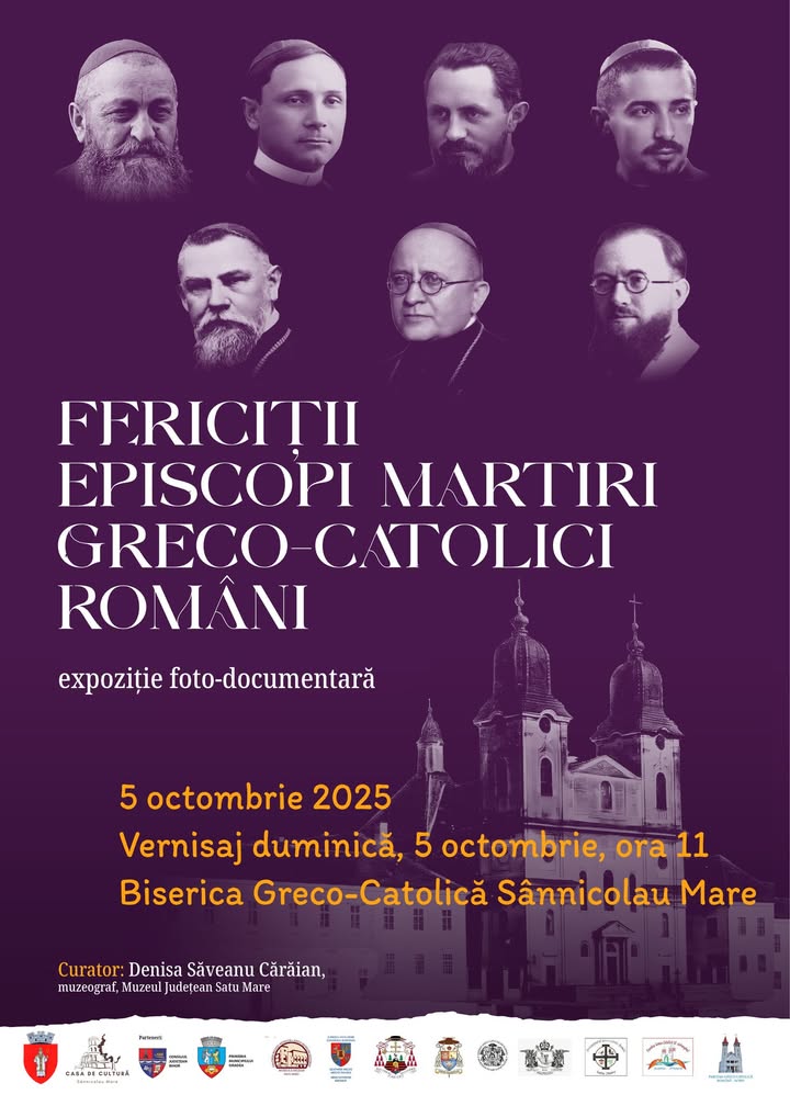 Expoziția itinerantă a episcopilor martiri greco-catolici ajunge la Sânnicolau Mare
