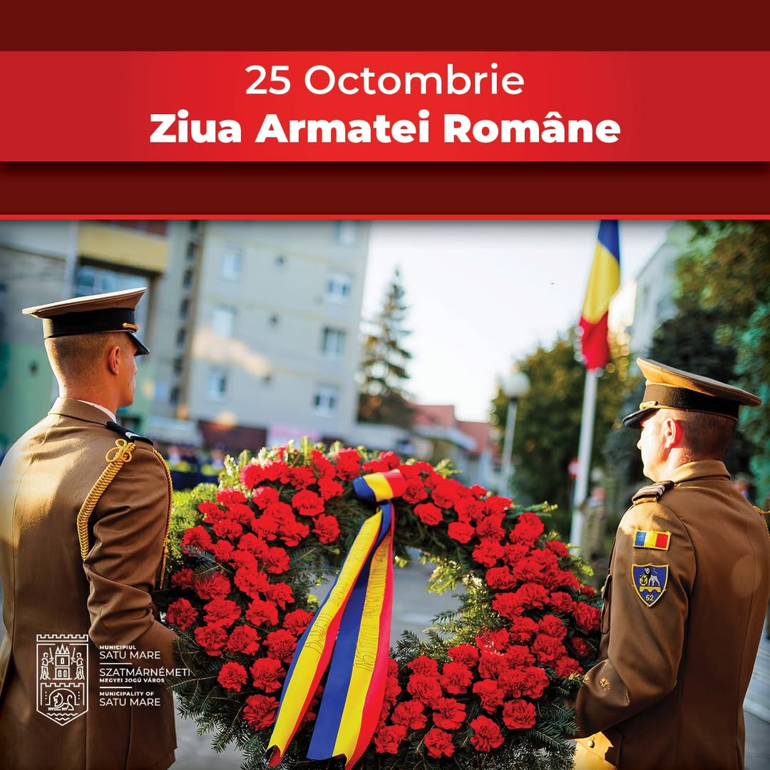 Manifestări dedicate Zilei Armatei Române la Satu Mare