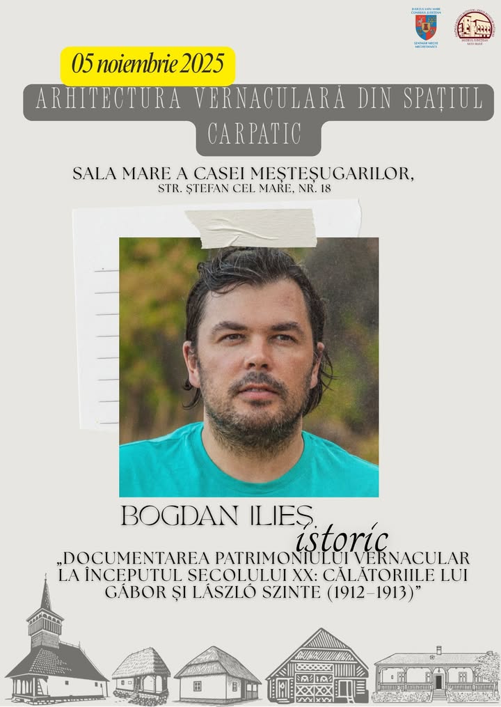 Bogdan Ilieș la Satu Mare despre patrimoniul vernacular în secolul XX