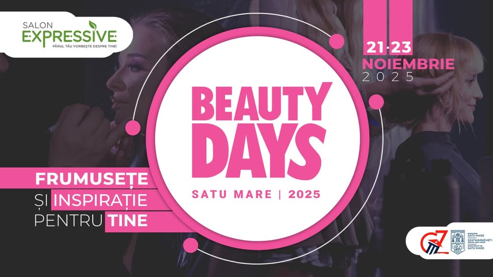 Beauty Days Satu Mare aduce profesioniști și pasionați în frumusețe pentru trei zile de evenimente