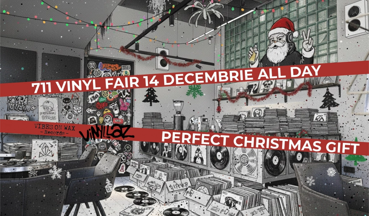 Târg de Viniluri // 711 // Christmas Edition | Seven One One