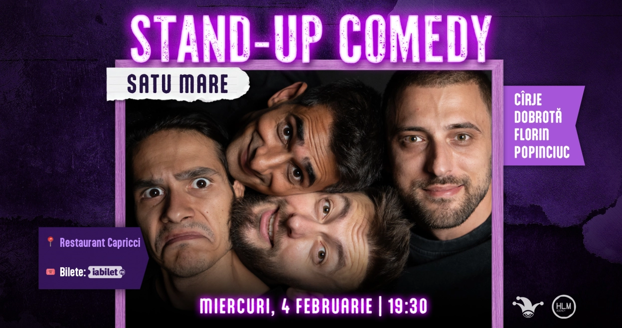 SATU MARE | Stand-up comedy cu Cîrje, Florin, Dobrotă și Popinciuc