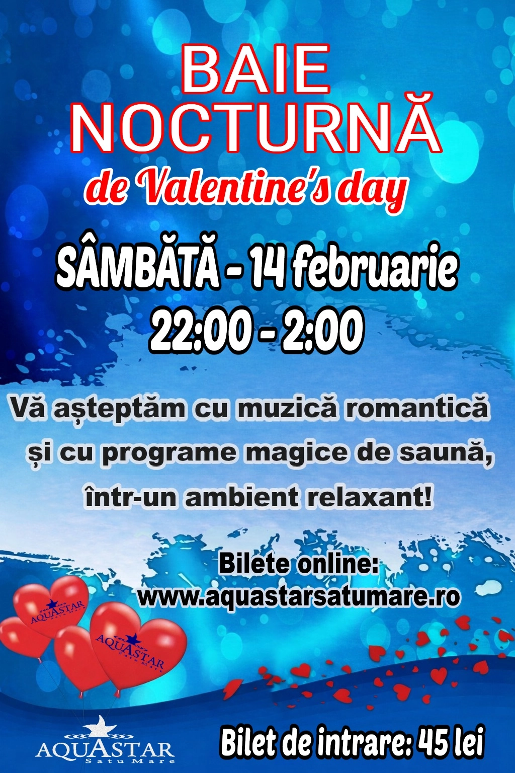 BAIE NOCTURNĂ LA AQUASTAR - 14 februarie
