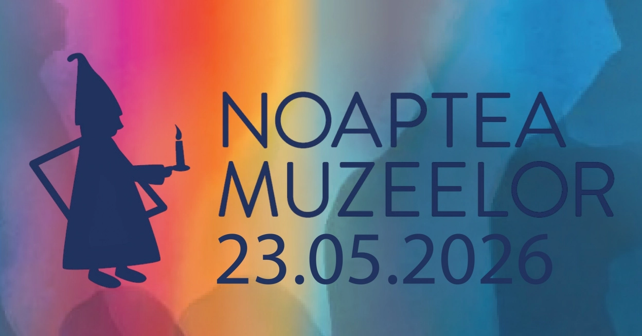 Noaptea Muzeelor 2026 | Muzeul Judetean Satu Mare | Muzeul de Artă Satu Mare