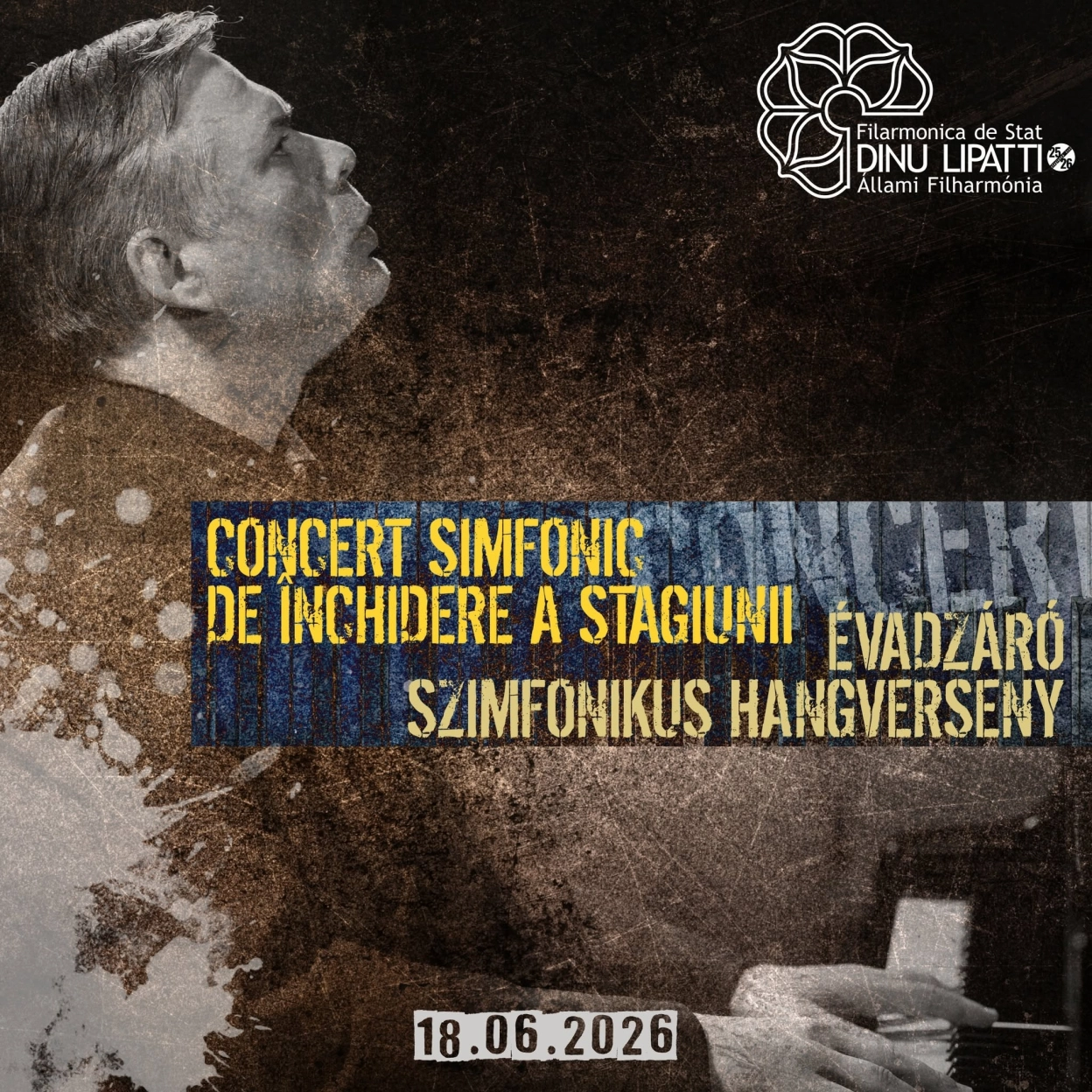 CONCERT SIMFONIC DE ÎNCHIDERE A STAGIUNI | Filarmonica de Stat Dinu Lipatti